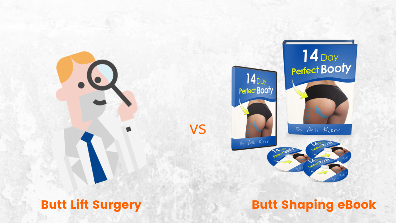 Brazilian Butt Lift Surgery vs Alli Kerr 14-Day Butt Shaping Program Guide eBook